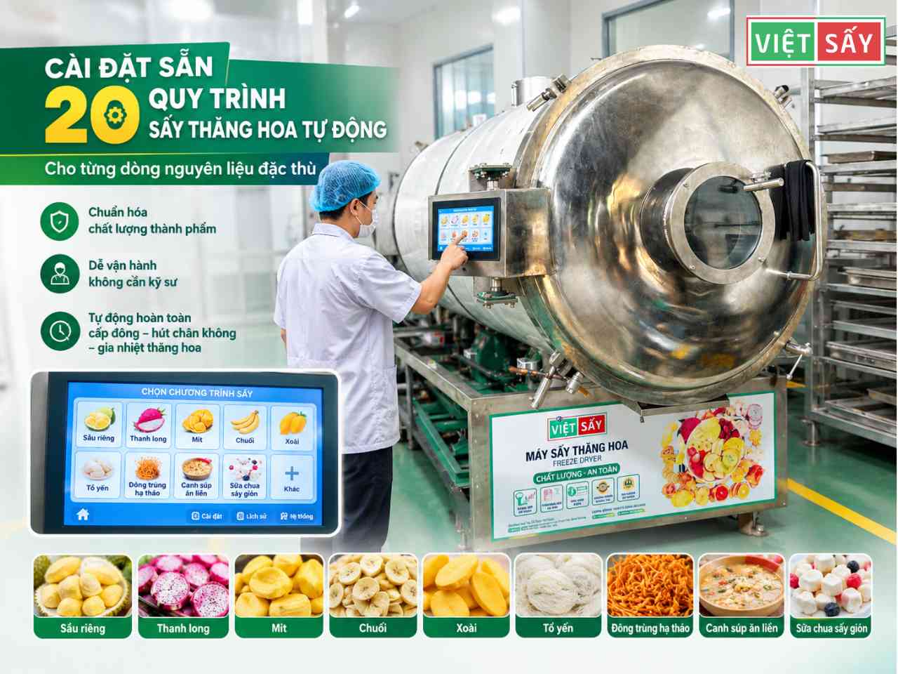 Cài đặt sẵn 20 quy trình sấy thăng hoa tự động cho từng dòng nguyên liệu đặc thù